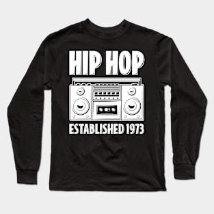 Hip Hop Established 1973 Long Sleeve T-Shirt